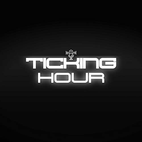 TICKING HOUR // Season #1 Podcast Por Ticking Hour arte de portada