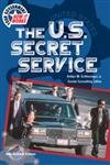 Your Government, How It Works- U.S. Secret Service
