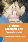 Lieben, Streiten und Versöhnen - Michael Cöllen 