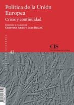 Política De La Unión Europea, Crisis y Continuidad: 43 (Academia)