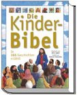 Die Kinderbibel: In 365 Geschichten erzählt