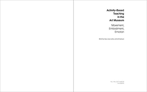 Activity-Based Teaching in the Art Museum: Movement, Embodiment, Emotion