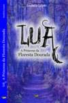 Portada de Lua e a princesa da floresta dourada