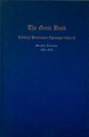 THE GREAT BOOK: Calvary Protestant Episcopal Church, 1832-1972, Memphis, Shelby County, Tennessee. B002AYZP7W Book Cover