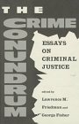 Hardcover The Crime Conundrum: Essays On Criminal Justice Book