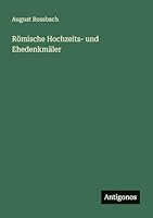Römische Hochzeits- und Ehedenkmäler 3386415156 Book Cover