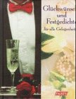 Glückwünsche und Festgedichte. Für alle Gelegenheiten. 3806849587 Book Cover