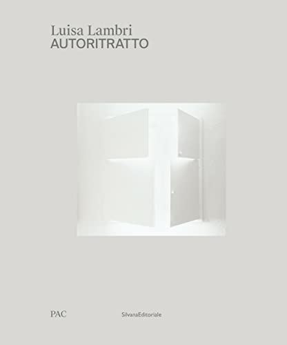 Luisa Lambri: Autoritratto