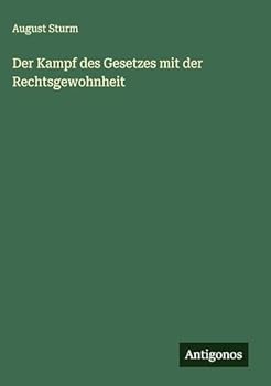 Hardcover Der Kampf des Gesetzes mit der Rechtsgewohnheit [German] Book