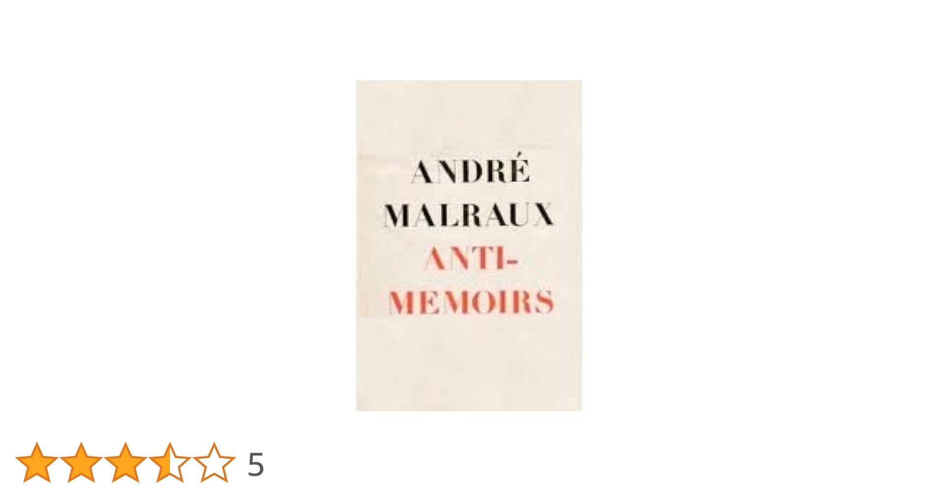 Anti-memoirs : Andre Malraux: Amazon.ca: Livres