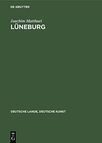 Lüneburg (Deutsche Lande, Deutsche Kunst) (German Edition)