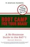  Boot Camp for Your Brain: A No-Nonsense Guide to the SAT I