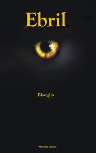 Ebril: Risveglio (Italian Edition)