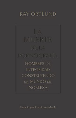 La muerte de la pornografía / Death of porn (Spanish Edition)