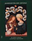 Jahreszeiten der Gefühle: Das Gothaer Liebespaar und die Minne im Spätmittelalter 3775707336 Book Cover