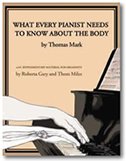 Thomas Mark-What Every Pianist Needs to Know About the Body-Choir [DVD]