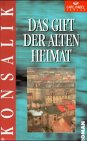 Das Gift der alten Heimat - Heinz G. Konsalik 