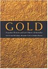 Gold: Forgotten Histories and Lost Objects of Australia