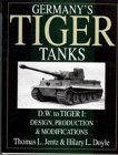 Germany's Tiger Tanks Dw to Tiger 1: D.W. to Tiger I