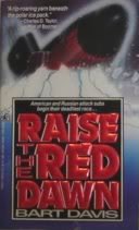 RAISE THE RED DAWN 0671696637 Book Cover