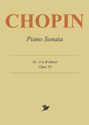 Chopin Piano Sonata No. 3 in B Minor, Op. 58