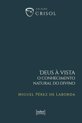 Deus à vista: O conhecimento natural do divino