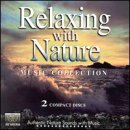 Relaxing With Nature Music Collection [Audio CD]