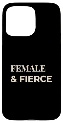 Women and Fierce ? Modern Women Empowerment T�V���c �X�}�z�P�[�X iPhone 15 Pro Max �p