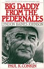 Big Daddy from the Pedernales: Lyndon B. Johnson (TWAYNE'S TWENTIETH-CENTURY AMERICAN BIOGRAPHY SERIES)