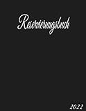 Reservierungsbuch 2022: XL Tagesplaner für Restaurants • Reservierungsbuch Hotels • Reservierungen für die Gastronomie • tagesplaner Restaurant , hotels ,bistros, cafeteria.