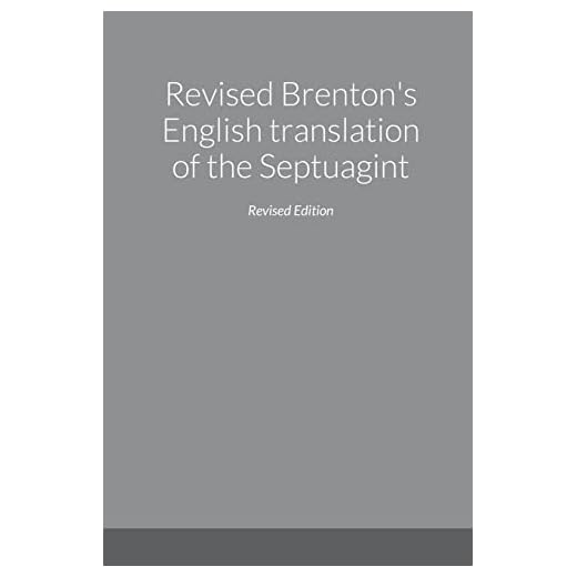 Revised Brenton's English translation of the Septuagint, second edition