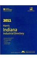 Harris Indiana Industrial Directory (Mfrs) 2011 1600732755 Book Cover