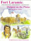 Fort Laramie: Outpost on the Plains 093673888X Book Cover