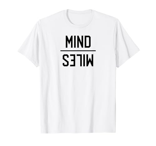 Mind Over Miles Long Distance Runners Trail Running Gift T-Shirt