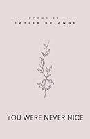 You Were Never Nice B0CJ45456P Book Cover