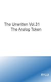 The Unwritten Vol.31: The Analog Token