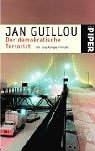 Der demokratische Terrorist: Ein Coq-Rouge-Thriller - Jan Guillou