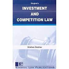 Investment and Competition Law by Krishan Keshav Reprint Edition : 2021 [Paperback] Krishan Keshav [Paperback] Krishan Keshav