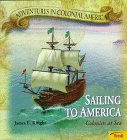 Paperback Sailing To America - Colonists at Sea (Adventures in Colonial America) Book