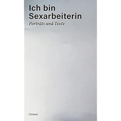 Ich bin Sexarbeiterin