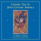 Ceramic Tile in 20th Century America. 0963290665 Book Cover