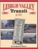 Lehigh Valley Transit: In Color 1582483140 Book Cover