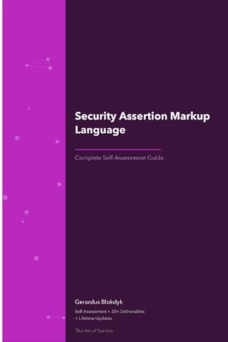 Security Assertion Markup Language A Complete Guide - 2020 Edition ...