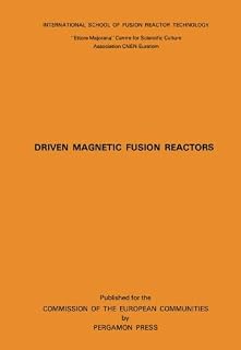 Driven Magnetic Fusion Reactors: Proceedings of the Course, Erice-Trapani, Italy, 18-26 September 1978
