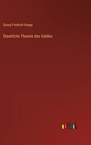 Staatliche Theorie des Geldes (German Edition)