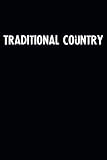 Traditional Country: Blank Lined Notebook Journal With Black Background - Nice Gift Idea