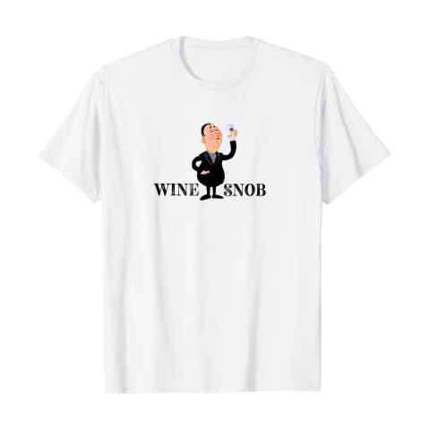 Wine Snob T-Shirt - Funny Wine Shirt T-Shirt Cover