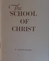 The School of Christ (Third and Revised Edition) 1964 B01DX28MJW Book Cover