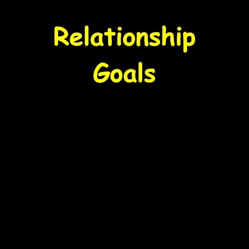 Relationship Goals | Affirmations for a Loving Partnership Titelbild