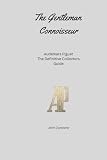 The Gentleman Connoisseur: Audemars Piguet: The Definitive Collector’s Guide